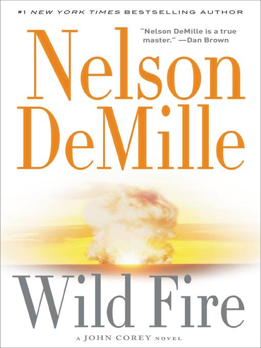 Title details for Wild Fire by Nelson DeMille - Wait list